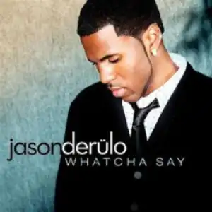 Jason Derulo - Whatcha Say
